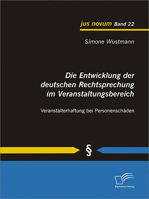 cover image of Die Entwicklung der deutschen Rechtsprechung im Veranstaltungsbereich